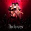 No Lo Ves - Single