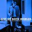 Best Of Both Worlds: The Robert Palmer Anthology (1974-2001)