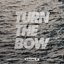 Turn the Bow - Single