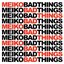 Bad Things - Single