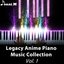 Legacy Anime Piano Music Collection, Vol. 1