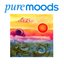 Pure Moods