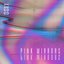 Pink Mirrors - Single