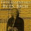 50 Essentials by J.S. Bach