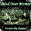 Mind Over Matter - For Our Hip Hoppers