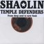 SHAOLIN TEMPLE DEFENDERS