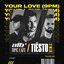 Your Love (9PM) [Tiësto Remix] - Single