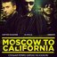 Moscow to California ft. Сергей Лазарев & Тимати