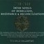 1798-1998 Irish Song of Rebellion, Resistance and Reconciliation