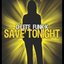 Save Tonight