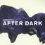 Late Night Tales presents After Dark