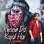 Khoon Da Kajal Hai - Sad Songs