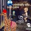 Criminally Silly [Explicit]