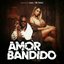 Amor Bandido