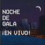 NOCHE DE GALA ¡EN VIVO!