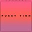 Pussy Tinh - Single