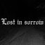 Lost in Sorrow