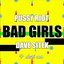 Bad Girls