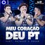 Meu Coração Deu PT (feat. Matheus & Kauan) [Ao Vivo] - Single