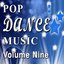 Pop Dance Music Vol. Nine