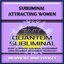 Subliminal Attracting Women