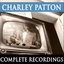 Charley Patton - Complete Recordings