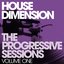 House Dimension - The Progressive Sessions - Volume One