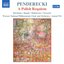 Penderecki, K.: Polish Requiem