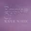 Water Water - Single