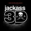 Jackass 3D: Music From The Motion Picture