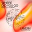 Where Did You Go