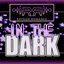 In the Dark