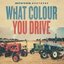 What Colour You Drive