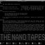 The Nano Tapes