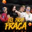 Eu fico fraca (feat. Anderson Neiff, Dedé A+D1000 & Laryssa Real) - Single