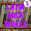 Latin Rock World Vol. 5