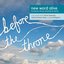 Before The Throne: New Word Alive