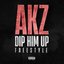 Dip Him Up (Freestyle)