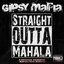 Straight Outta Mahala