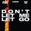 Don’t Let Me Let Go (with ILLENIUM & EVAN GIIA)