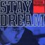 Stay Dream