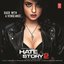 Hate Story 2 (Original Motion Picture Soundtrack)