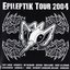 Epileptik Tour 2004