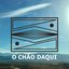 O Chao Daqui - Single