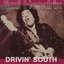 Drivin' South - Gatefold, Deluxe Vinyl [VINYL]