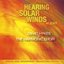 Hearing Solar Winds Alight (Special Audiophile Edition)