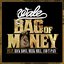 Bag Of Money (feat. Rick Ross, Meek Mill & T-Pain)