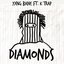 Diamonds