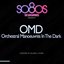 So80s presents Orchestral Manoeuvres In The Dark