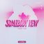 Somebody New